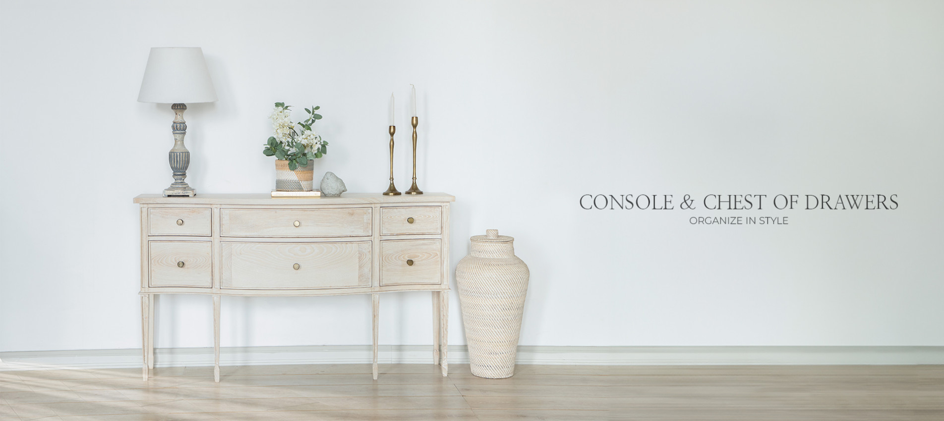 Consoles and Chest of Drawers